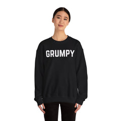 Sarcastic Crewneck Sweatshirt - GRUMPY