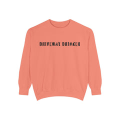 DRIVEWAY DRINKER –  Sweatshirt