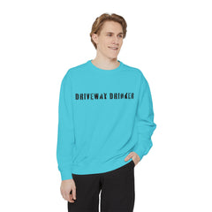 DRIVEWAY DRINKER –  Sweatshirt