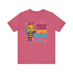 Fizz Happens Bee Martini Shirt - Summer Shirt, Funny Gift