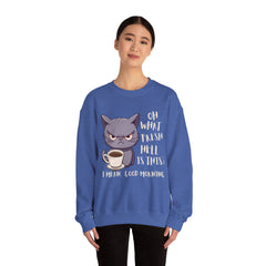 Oh, What Fresh Hell Is This? Coffee Crewneck Sweatshirt - Sarcastic