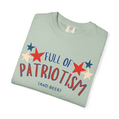 Full of Patriotism and Beer T-shirt - Military Branches, Right to Bear Arms, American Flag