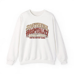 Southern Hospitality Crewneck Sweatshirt — "Southern Hospitality Has Its Limits, You're Gettin' Close"