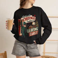 "My Favorite Christmas Tradition is Leaving Early" Vintage Holiday Christmas Crewneck