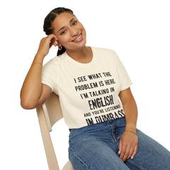 Listening in Dumbass- Unisex Softstyle T-Shirt