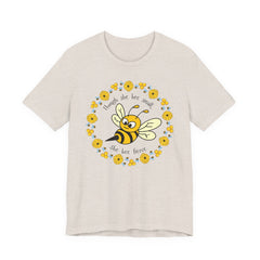 "She Bee Fierce" Unisex Jersey Short Sleeve Tee - Inspirational Bee Art Shirt