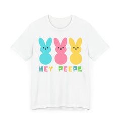 Hey Peeps Unisex Jersey Tee - Fun Easter Graphic T-Shirt