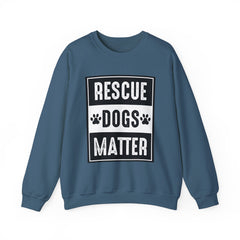 Rescue Dogs Matter Sweatshirt