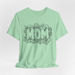 Pen & Ink Floral Mom T-Shirt - Perfect Gift for Mother's Day or New Mom