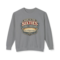 Made in the Sixties Crewneck Sweatshirt — Classic & Unrestored Vintage 60s Gift