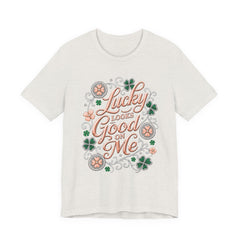 Lucky Looks Good On Me T‑Shirt — St. Patrick’s Day Clover Graphic Tee