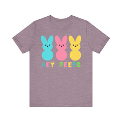 Hey Peeps Unisex Jersey Tee - Fun Easter Graphic T-Shirt