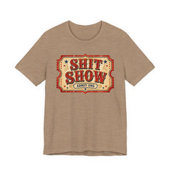 Shit Show Ticket Tee — Vintage Carnival Graphic T-Shirt