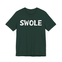 SWOLE – Fitness T-shirt for Gym Workouts