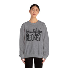 Beautifully Broken Crewneck Sweatshirt - Embrace Your Flaws