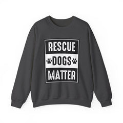 Rescue Dogs Matter Sweatshirt