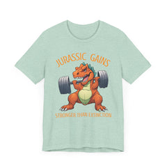 Jurassic Gains- Fitness T-shirt for Gym Workouts