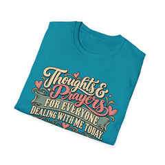 Thoughts & Prayers T-Shirt — "Thoughts & Prayers For Everyone Dealing With Me Today" Retro Graphic Tee