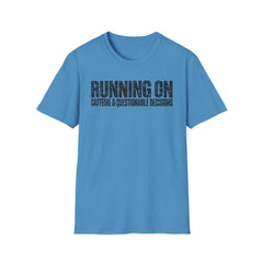 Running On Caffeine & Questionable Decisions T-Shirt