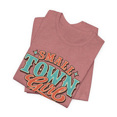 Cute Small Town Girl Tee - Unisex Short Sleeve T-Shirt