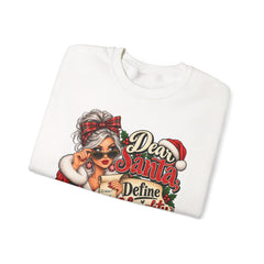 Christmas Sweatshirt - "Dear Santa Define Naughty" Festive Holiday Crewneck