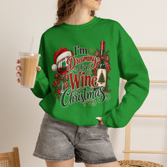 "I'm Dreaming of a Wine Christmas" Holiday Crewneck
