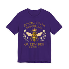 Buzzing With Surprise Tee, Funny Bee Shirt by Bella Canvas, Queen Bee Fizzin