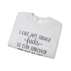 Funny Unisex Sweatshirt - Just Enough Fucks Given