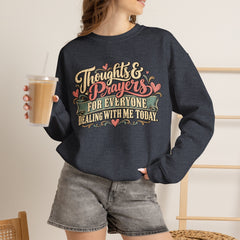 Thoughts & Prayers for Everyone Crewneck Sweatshirt - funny