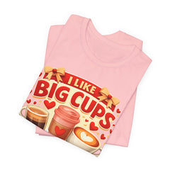 Coffee Lovers Tee — "I Like Big Cups & I Cannot Lie" Graphic T-Shirt