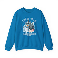 Let It Snow Somewhere Else - Winter  - Sweatshirt - Blue Design
