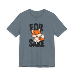 Funny Fox Tee "For Sake" Cute Fox Graphic T-Shirt
