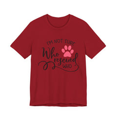 Who Rescued Who T-Shirt – "I'm Not Sure" Rescue Paw Tee for Dog & Cat Lovers