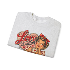 Retro Pin-Up 'Love Is Patient, I Am Not' Graphic Crewneck Sweatshirt Valentine