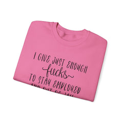 Funny Unisex Sweatshirt - Just Enough Fucks Given