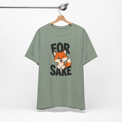 Funny Fox Tee "For Sake" Cute Fox Graphic T-Shirt