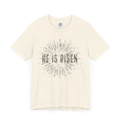 He Is Risen Unisex Short Sleeve Tee - Easter Celebration Shirt