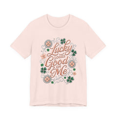 Lucky Looks Good On Me T‑Shirt — St. Patrick’s Day Clover Graphic Tee