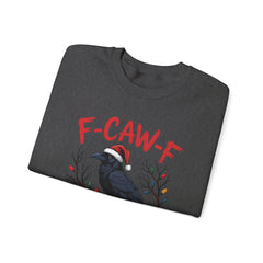 "F-CAW-F" Festive Raven Holiday Christmas Crow Crewneck Gildan Sweatshirt