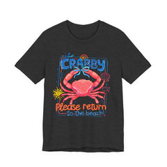 Crabby Please Return to the Beach T-Shirt