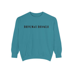 DRIVEWAY DRINKER –  Sweatshirt