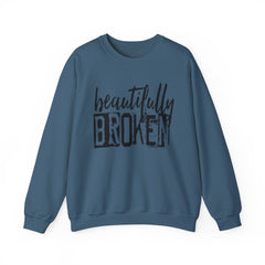 Beautifully Broken Crewneck Sweatshirt - Embrace Your Flaws