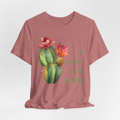 I Can Be A Bit Prickly  - Cactus - Unisex Jersey Short Sleeve Tee