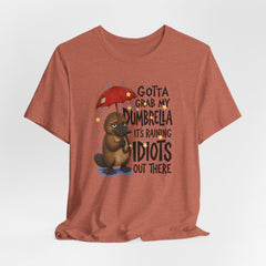 Funny Platypus T‑Shirt — "Gotta Grab My Dumbrella, It’s Raining Idiots Out There" Graphic Tee