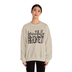 Beautifully Broken Crewneck Sweatshirt - Embrace Your Flaws