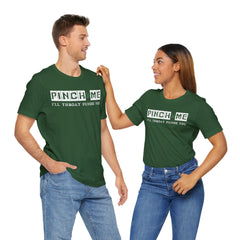 Funny St. Patrick's Day Unisex Tee - “Pinch Me I’ll Punch You"