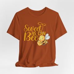 Sweet As Can Bee - Unisex Jersey Tee - Cute Bee Graphic T-Shirt