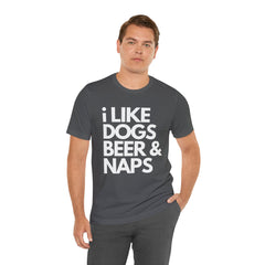 I Like Dogs Beer & Naps - Unisex Heavy Cotton Tee