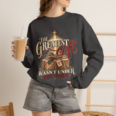 Christmas Sweatshirt – "The Greatest Gift Wasn't Under the Tree" Holiday Crewneck