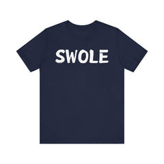 SWOLE – Fitness T-shirt for Gym Workouts